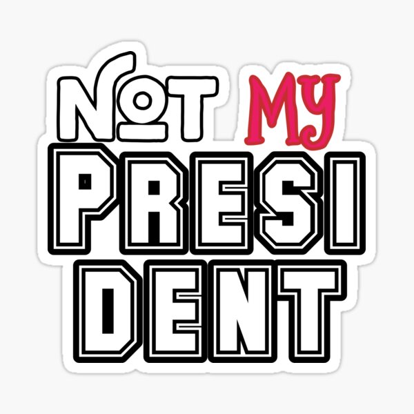 Item preview, Not My President anti Biden Pro Trump design  designed and sold by BGRoberts.