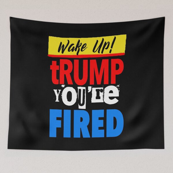 Item preview, Wake Up! tRump you're FIRED designed and sold by Thelittlelord.