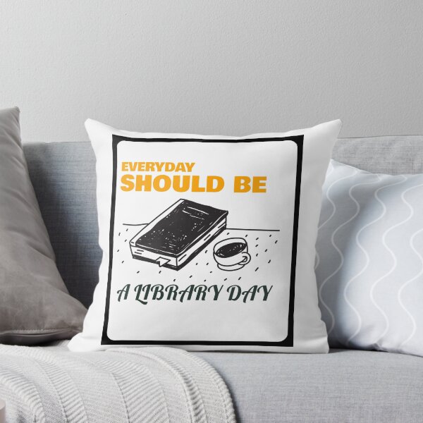 Item preview, Everyday Should be library day T Shirt Design designed and sold by Gavan01.