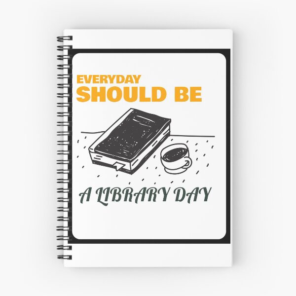 Item preview, Everyday Should be library day T Shirt Design designed and sold by Gavan01.