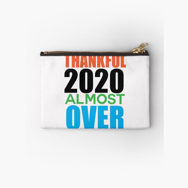 Item preview, Thankful this year is almost over - thankful 2020 almost over designed and sold by Bella's Merch.