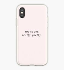 You're Like, Really Pretty - Mean Girls (Black Type on Light Background) iPhone Case