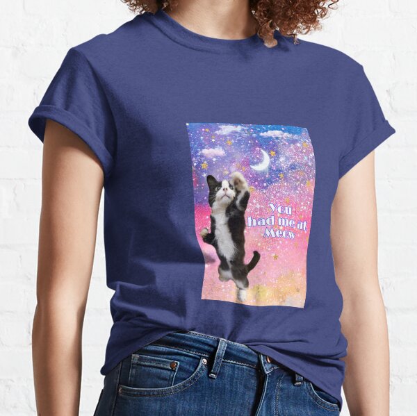 You had me at Meow Classic T-Shirt