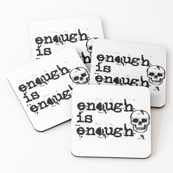 Item preview,  Enough is Enough - enough is enough - black designed and sold by emm-j.