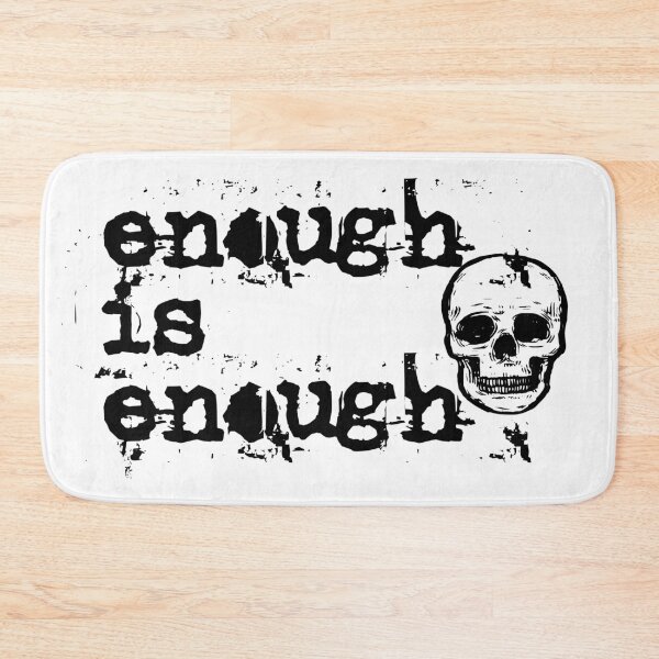 Item preview,  Enough is Enough - enough is enough - black designed and sold by emm-j.