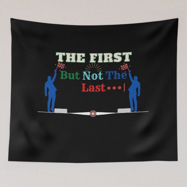 Item preview, The First But Not The Last designed and sold by The Full Cart.