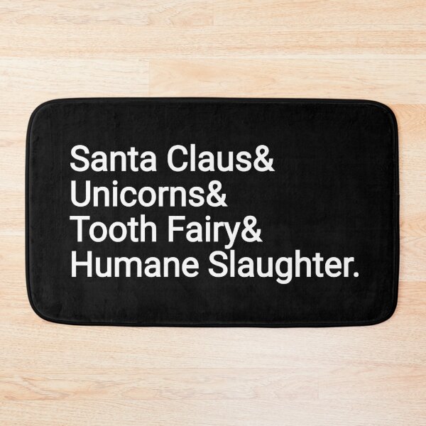 Item preview, Animal Rights and Veganism | Myths | Santa Claus | Unicorns | Tooth Fairies | Christmas designed and sold by EarlessPierre.