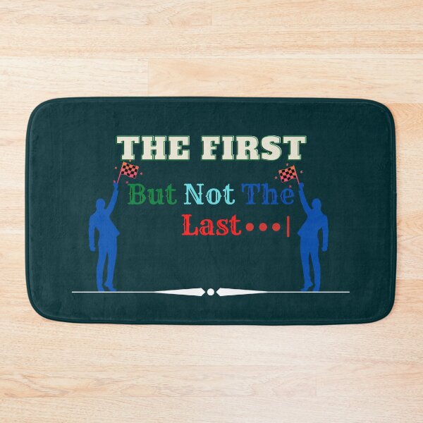 Item preview, The First But Not The Last designed and sold by The Full Cart.