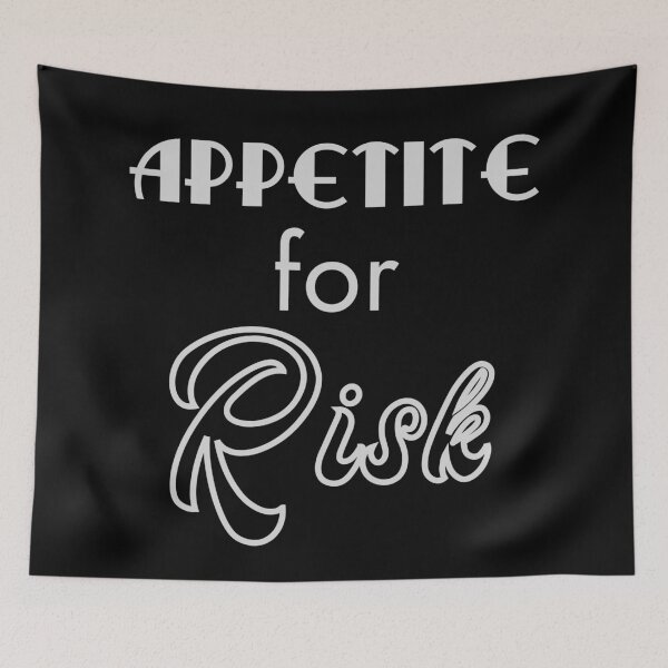 Item preview, Have An Appetite For Risk designed and sold by Legit Hooligan.