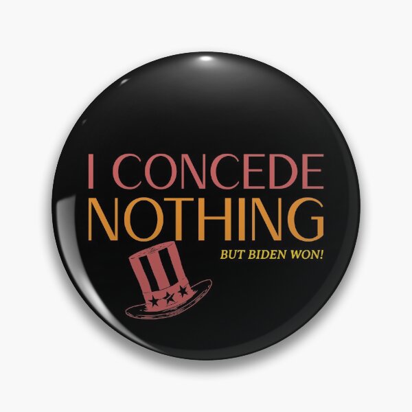 Artikelvorschau, Trumpismus - ich gebe nichts als Biden Won zu! entworfen und verkauft von greenchimp.