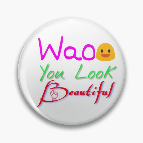 Item preview, Wao you look beautiful  designed and sold by 59SHOP24.