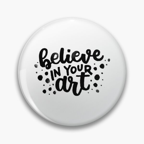 Item preview, Believe In Your Art Calligraphy  designed and sold by Monica Prado.