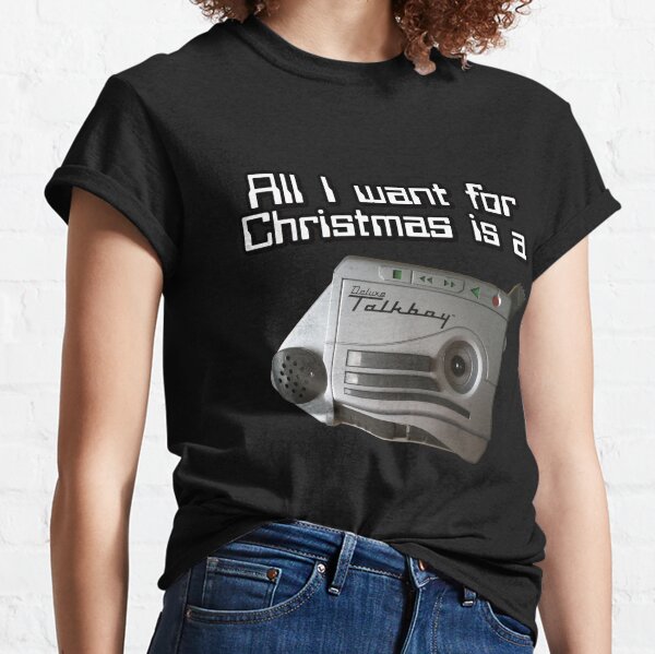 All I want for Christmas is a Talkboy Classic T-Shirt