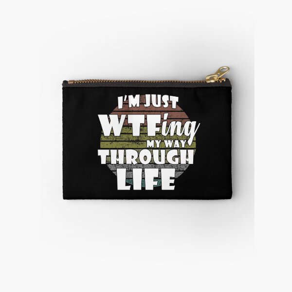 Item preview, I'm Just WTF ing My Way Through Life designed and sold by Catsloversdotme.