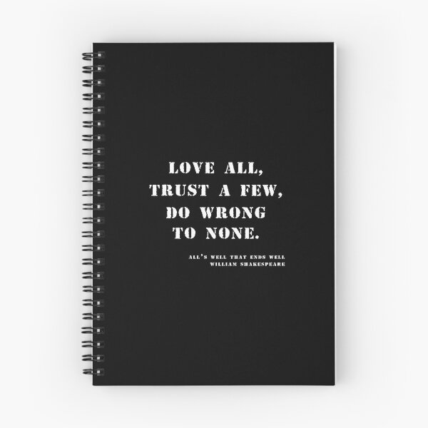 Item preview, Love all, trust a few, do wrong to none - William Shakespeare Quote designed and sold by Stageystuff.