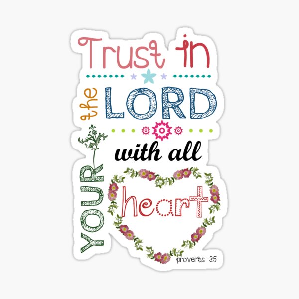Item preview, Trust in the Lord with all your heart designed and sold by della95.