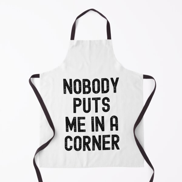 Item preview, Nobody Puts Me In A Corner designed and sold by m95sim.