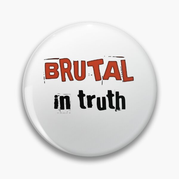 Item preview, Brutal Truth  Gift For Men And Women  designed and sold by myrstyle.