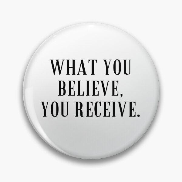 Item preview, What you believe, you receive. designed and sold by EnlightParis.