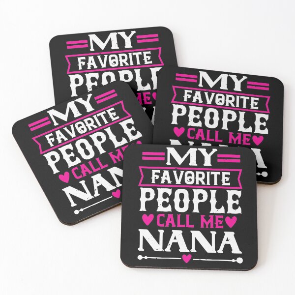 Item preview, My Favorite People Call Me Nana designed and sold by GoodVibeDesign.
