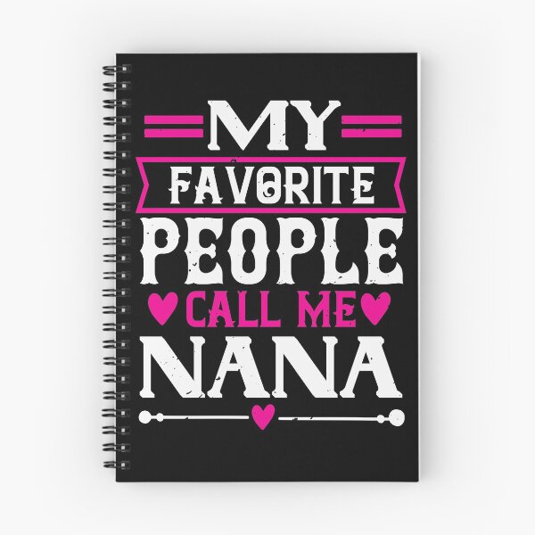 Item preview, My Favorite People Call Me Nana designed and sold by GoodVibeDesign.