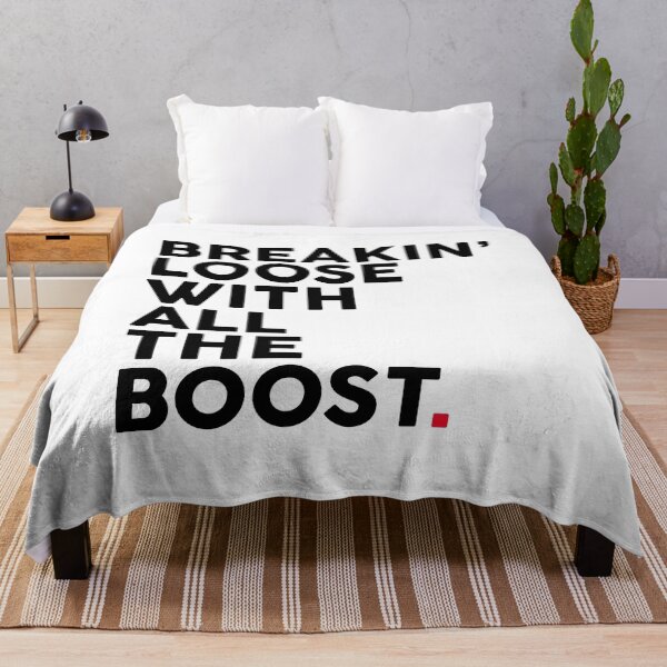 Item preview, BREAKIN’ Loose With All The Boost. designed and sold by FriendsList.