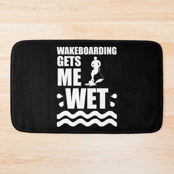 Item preview, Wakeboarding gets me wet designed and sold by Statim.