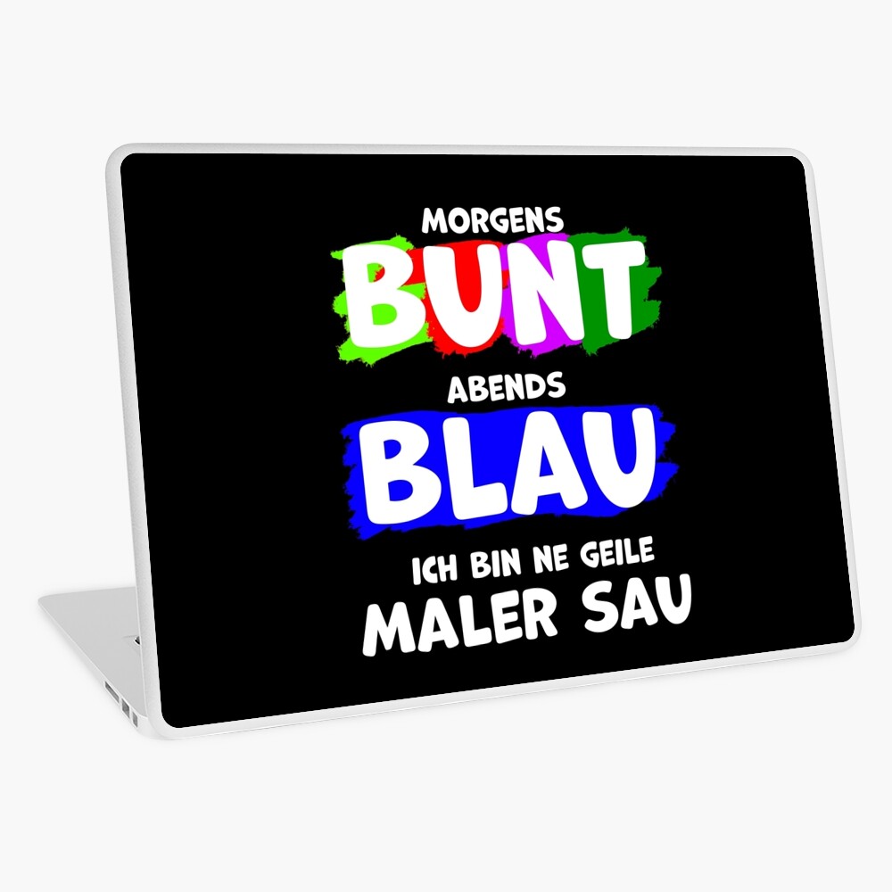 "Lustiger Spruch Als Geschenk Für Maler und Lackierer" Laptop Folie von