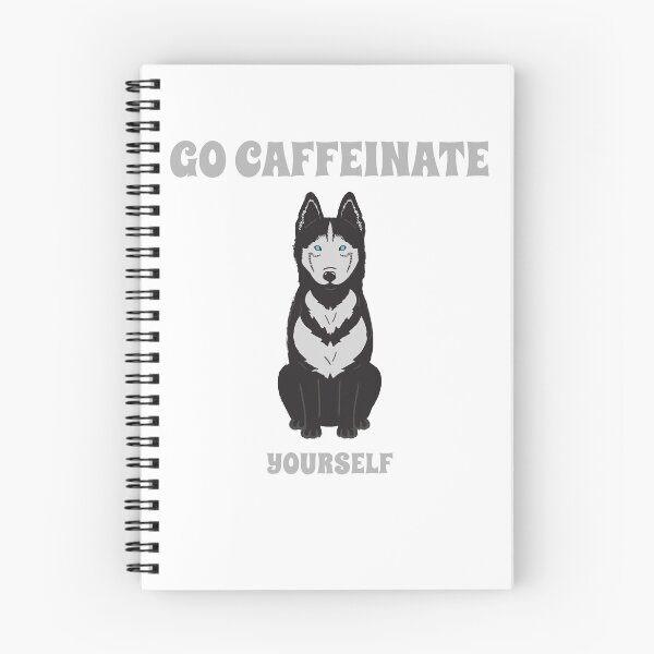 Item preview, My husky said: caffeinate yourself designed and sold by CoffeeFanCloth.