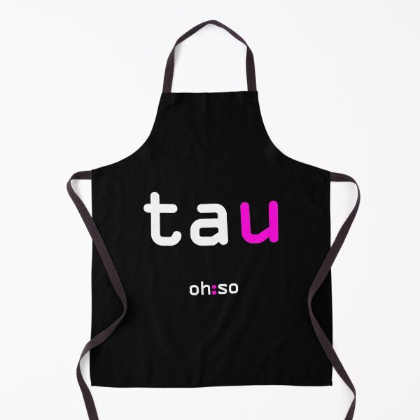 Item preview, TAU Make a statement or go ironic with cute text-speak. designed and sold by oh-so.
