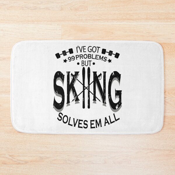 Item preview, I've got 99 problems but skiing solves them all designed and sold by YAHIA-14.