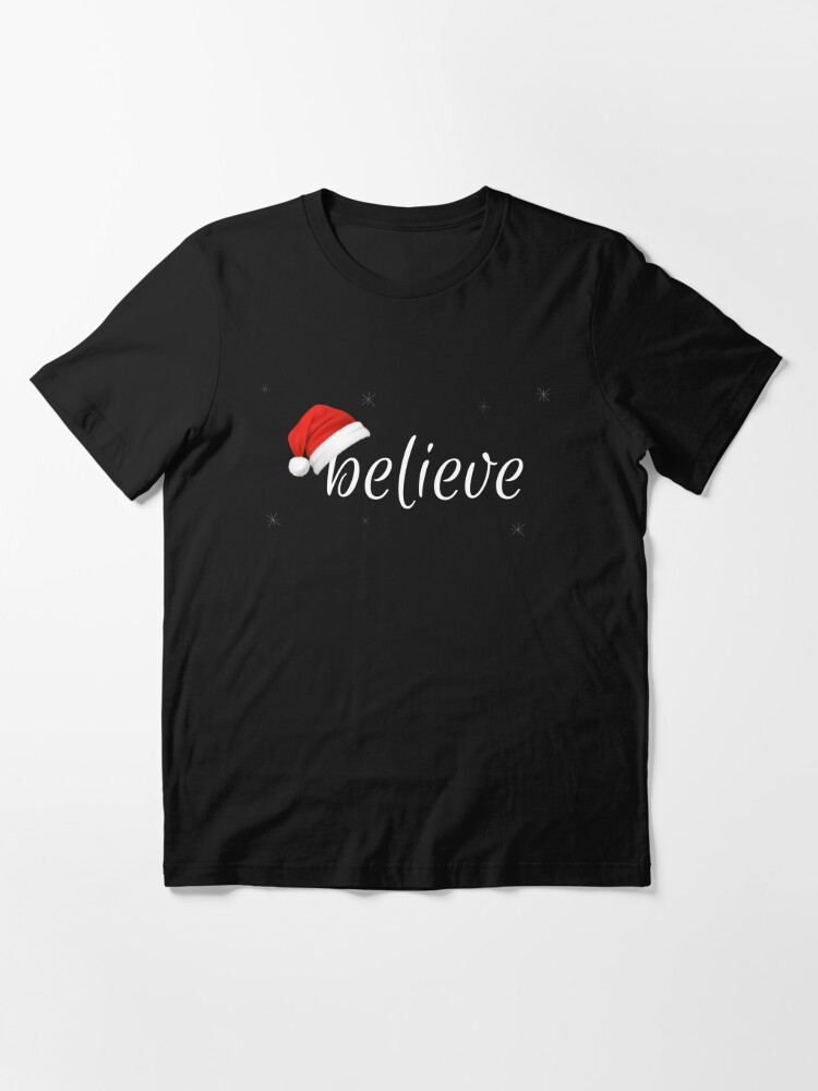 believe christmas shirts