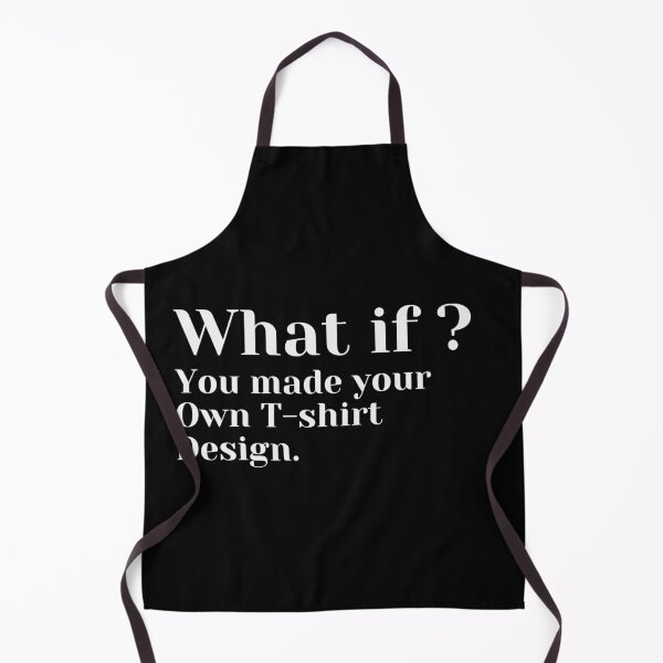 Item preview, What if you made your own t-shirt design? designed and sold by MariusMunteanu.