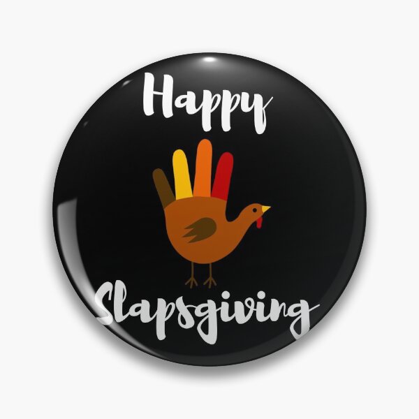 Item preview, Happy Slapsgiving! designed and sold by RebeccaART5.