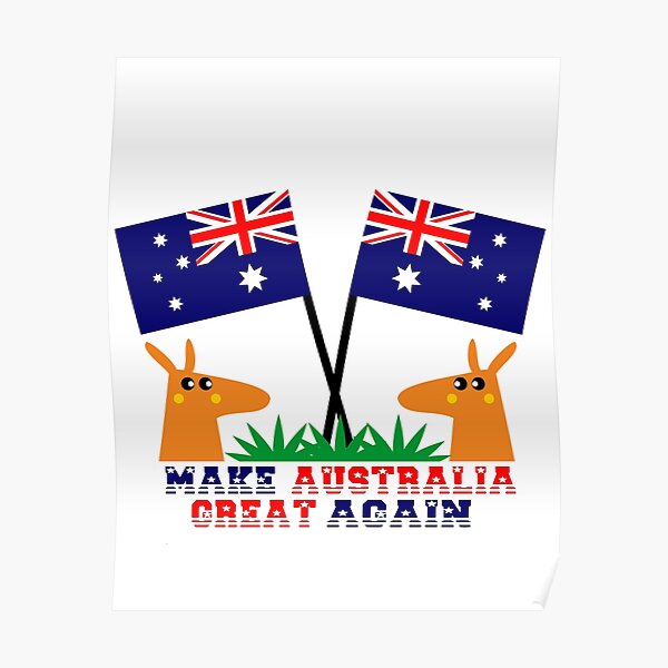 Make australia great again: Just an other funny design for men and women. Poster
