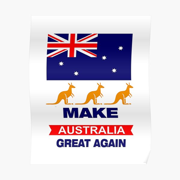 Make australia great again: Just an other funny design for men and women. Poster