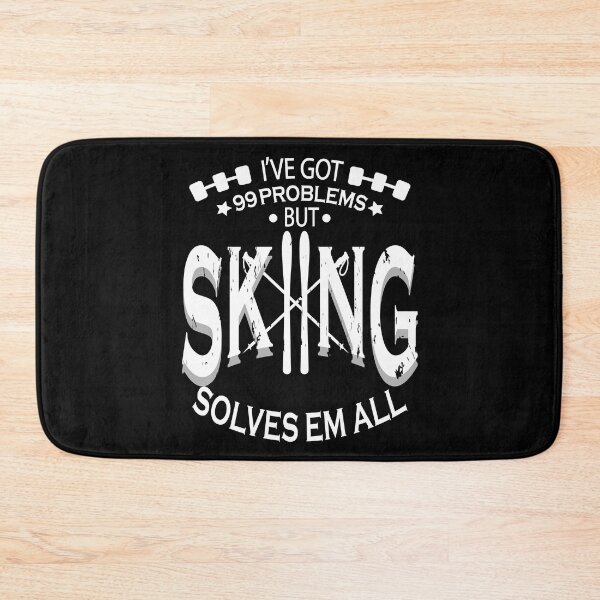 Item preview, I've got 99 problems but skiing solves them all designed and sold by YAHIA-14.