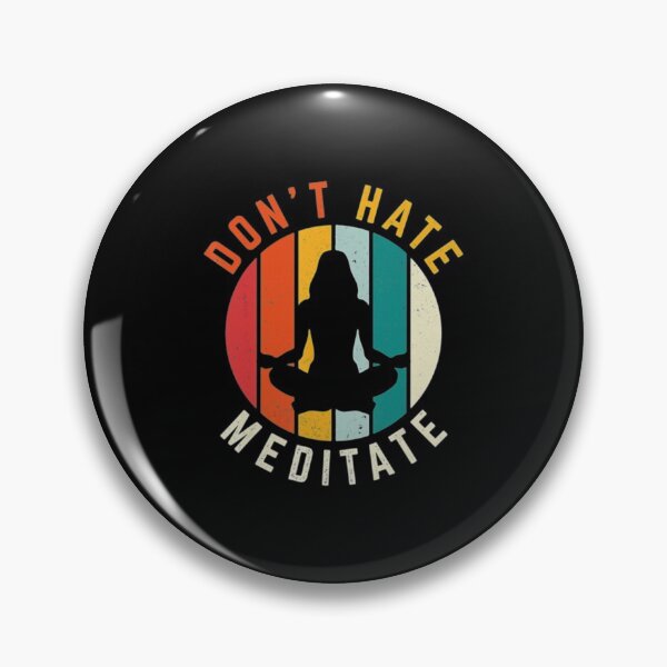Item preview, Don't Hate Meditate designed and sold by petersenka.