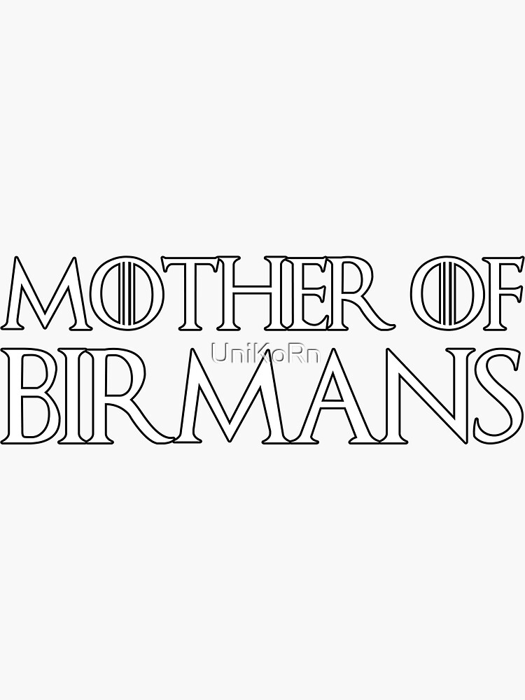Thumbnail 3 of 3, Sticker, Mother of Birmans designed and sold by UniKoRn.