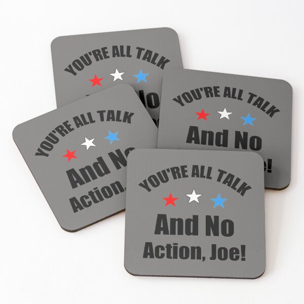 Item preview, youre all talk no action joe designed and sold by 3colors3.