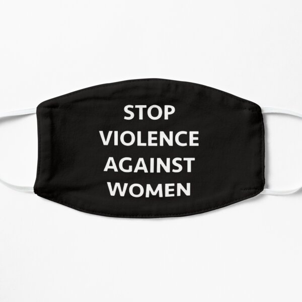 Stop Violence Against Women Flat Mask