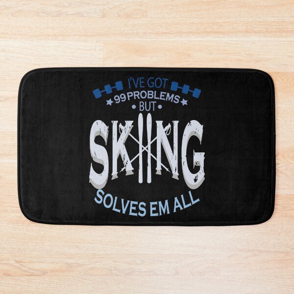 Item preview, I've got 99 problems but skiing solves them all designed and sold by YAHIA-14.