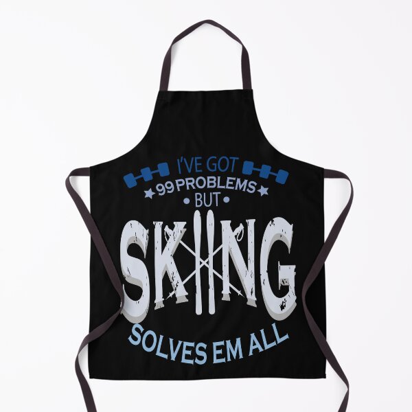 Item preview, I've got 99 problems but skiing solves them all designed and sold by YAHIA-14.