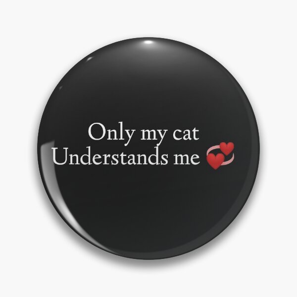 Item preview, Copy of Only my cat understands me designed and sold by WOWSOMETHINGNEW.