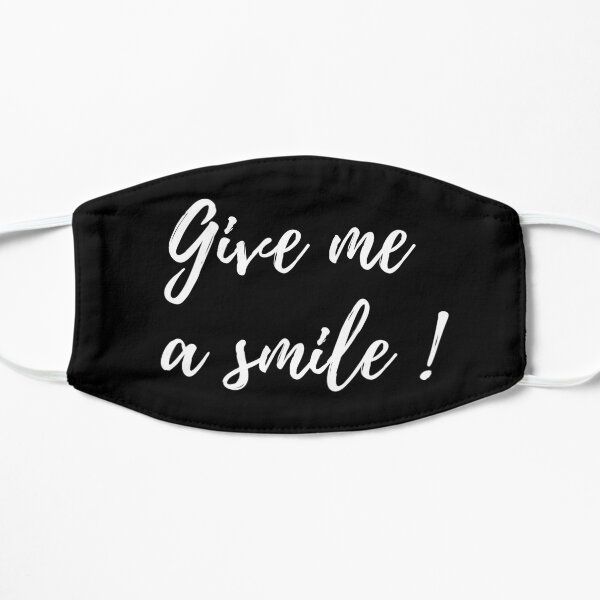 Give me a smile! Flat Mask