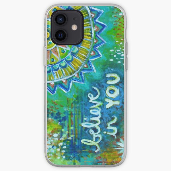 Believe in You iPhone Soft Case