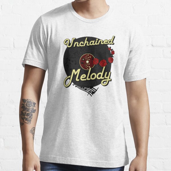 Unchained Melody" Essential T-Shirt for Sale by SonyaJep