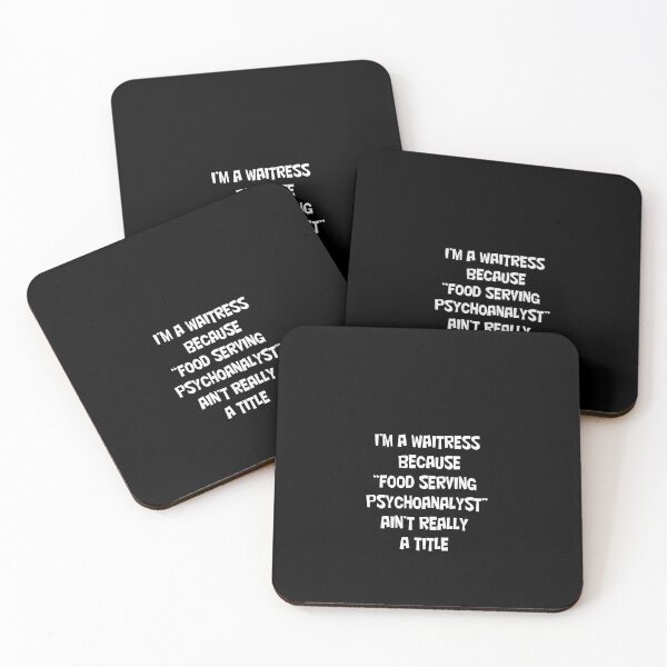 Item preview, I'M A WAITRESS BECAUSE "FOOD SERVING PSYCHOANALYST" AIN'T REALLY A TITLE designed and sold by CUTESTUFFnow.