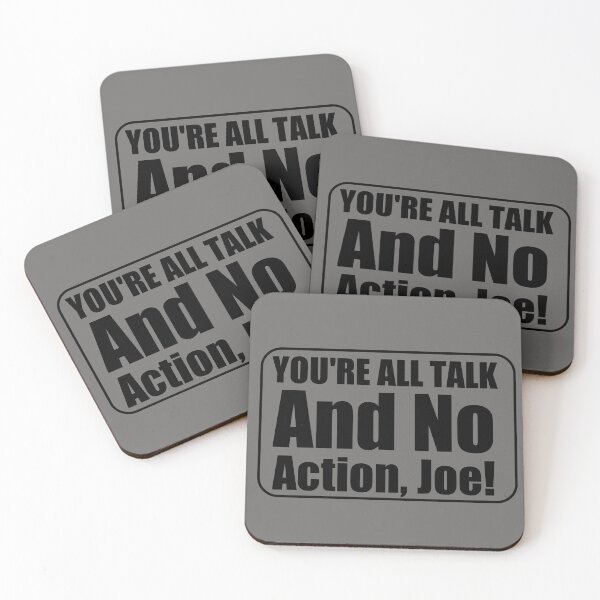 Item preview, youre all talk no action joe designed and sold by 3colors3.