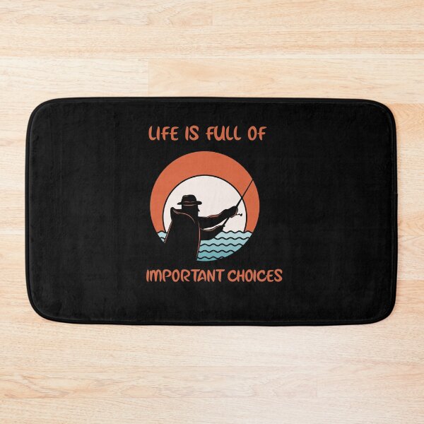 Item preview, Life Is Full Of Important Choices Fishing designed and sold by joabaj.